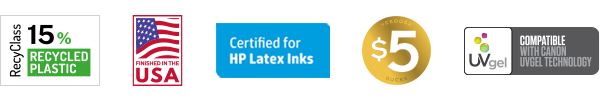 RecyClass, Finished in the USA, Certified for HP Latex Ink, Nekoosa Bucks and UVGel Technology